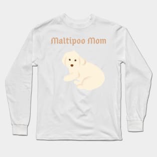 Maltipoo Mom Long Sleeve T-Shirt